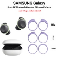 Suitable for SAMSUNG SAMSUNG Galaxy Buds FE Bluetooth Headset Silicone Earbud Ring Large Medium Smal