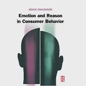 Emotion and Reason in Consumer Behavior