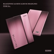 BLACKPINK ALBUM - DEADLINE
