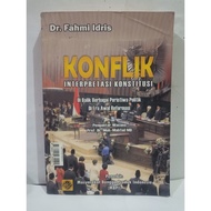 ORIGINAL BOOK CONFLICT INTERPRETATION CONSTITATION - Dr Fahmi Idris