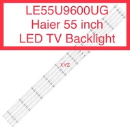 LE55U9600UG Haier 55 INCH LED TV BACKLIGHT 55”  50U6900
