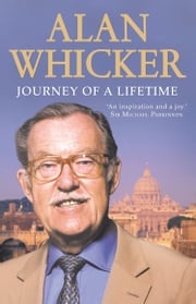 Journey of a Lifetime Alan Whicker