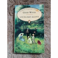 GOOD WIVES by LOUISA MAY ALCOTT / Penguin Popular Classics (MMPB / Preloved / S 2)