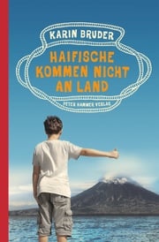 Haifische kommen nicht an Land Karin Bruder