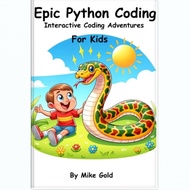 Epic Python Coding: Interactive Coding Adventures for Kids G