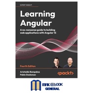 Learning Angular Book - Fourth Edition: A no-nonsense guide to building web applications with Angula