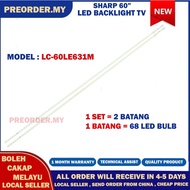 LC-60LE631M SHARP 60" LED TV BACKLIGHT (LAMPU TV) SHARP 60" INCH LED TV LC-60LE631 60LE631M 60LE631