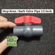 Stop Valve Pipe 1/ 2 Inch Plain Barb Valve 1/ 2 Inch Plain Valve Pipe 1/ 2 Inch Aquarium Pipe 1/ 2 I