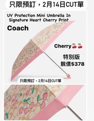 ✅2天接單預訂✅ 只限預訂，2月14日CUT單 優惠價$378  🍒Coach UV Protection Mini Umbrella In Signature Heart Cherry Print 🍒櫻桃拼cc logo 防UV雨傘🍒🍒