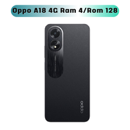 โทรศัพท์มือถือ OPPO A18 4G - ออปโป้ หน้าจอ 6.56 นิ้ว Ram 4GB/Rom 128GB รับประกันศูนย์ 1 ปี