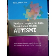 (ITBM) Panduan Lengkap Ibu Bapa Kanak-Kanak dengan Autisme - Adelle Jameson Tilton