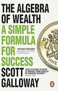 The Algebra of Wealth: A Simple Formula for Success