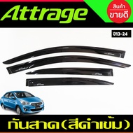 กันสาดประตู กันสาด คิ้ว คิ้วกันสาด ดำ ทีบ 4ชิ้น มิตซูบิชิ แอจทราจ Mitsubishi Attrage 2012 2013 2014