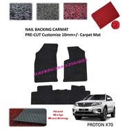 PROTON X70 PRE-CUT CUSTOMIZED NAIL BACKING CARPET MAT 10mm +/-