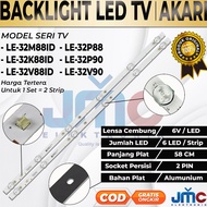 BOOMING. AKARI LED TV BACKLIGHT 32 INC LE32K88ID LE32M88ID LE32V99T2 LE32P88 LE32P90 LE32V90 LE 32K8