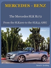 Mercedes-Benz R172 SLK with buyer's guide and VIN/data card explanation Bernd S. Koehling