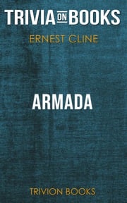 Armada by Ernest Cline (Trivia-On-Books Trivion Books