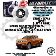 NISSAN NAVARA 4X4 (6SPEED) / D23 NP300 4DOOR (FRONT 2PCS )  100% BENDIX DISC ROTOR ULTIMATE+