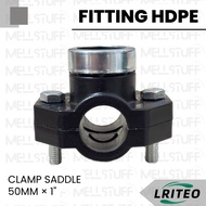 HDPE Clamp Saddle Fitting, LRITEO Brand, Size 50 MM, 1" Inch, HDPE Pipe Connection