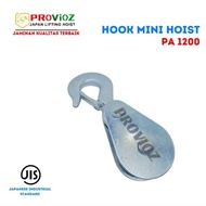 PROVIOZ HOOK mini electric hoist PA600 (SMALL) / PA1200 (LARGE) pulley hook 600kg/1200kg ORIGINAL