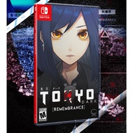 ✜ NSW TOKYO DARK – REMEMBRANCE – #LIMITED RUN EXCLUSIVE (เกม Nintendo Switch™ 🎮) (By ClaSsIC GaME OfficialS)