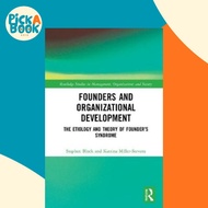 Founders and Organizational Development : The Etiology and Theory of Founder by Stephen R. Block (UK