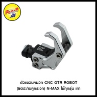 CNC GTR ROBOT Helmet Hanger (Glass Ear Mount) N-MAX Can Be Used With All Models.
