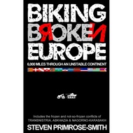 [sgstock] Biking Broken Europe: 6,000 Miles Through an Unstable Continent - [Paperback]