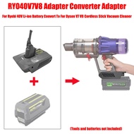 RYO40V7V8 Battery Adapter for Ryobi 40V Batteries Convert To for Dyson V7 V8 Series Cordless Vacuum 