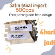 satin custom 500 pcs / merek pakaian / label baju / label brand custom import