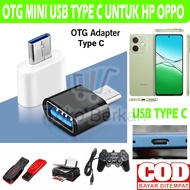 OTG Mini USB TYPE C Sambungan Flashdisk Buat HP Oppo Reno 13 12 11 10 9 8 7 A5 A3 A2 A1 A18 A17 A80 