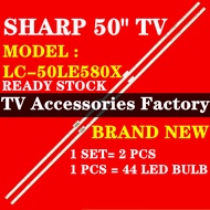 NEW 1 SET LC-50LE580X SHARP 50" LED TV BACKLIGHT(LAMPU TV) SHARP 50 INCH LED TV BACKLIGHT LC-50LE580
