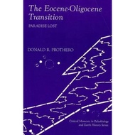 The Eocene-Oligocene Transition : Paradise Lost by Donald R. Prothero (US edition, paperback)