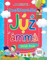 ENSIKLOPEDIA JUZ `AMMA UNTUK ANAK