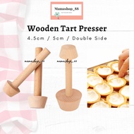 Wooden Tart Presser (4.5cm/5cm/Double Side) / Penekan Tart Shell / Pastry Tart Presser