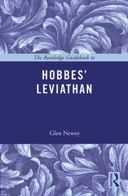 The Routledge Guidebook to Hobbes' Leviathan Glen Newey