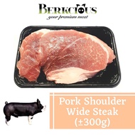 Berkcious Free Range Black Pork - Shoulder Wide Steak 上肉 (±300g)