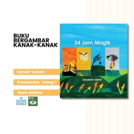 24 Jam Magik - Zanariah Salam (Buku Bergambar Kanak-kanak) Prasekolah dan Tahap 1