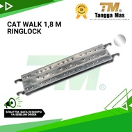 CATWALK RINGLOCK SCAFFOLDING - TANGGA MAS - 0.9M, 1.2M, 1.5M, 1.8M