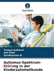 Autismus-Spektrum-Störung in der Kinderzahnheilkunde