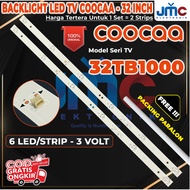 COOCAA 32 INCH LED TV BACKLIGHT 32TB1000 BLACK KOKA COCA 32TB 1000 LAMP Backlight LED TV