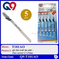 Q9-T101AO (5 PCS) Q9 JIG SAW BLADE ~ Fine curved 1.5-15mm T101AO