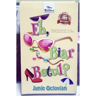 Eh, Biar Betul? #Novel