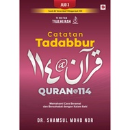 Galeri Ilmu - Buku Catatan Tadabbur Quran@114 (Jilid 3) Dr. Shamsul Mohd Nor (2024) buku tadabbur qu