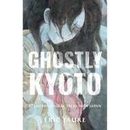 Ghostly Kyoto: 87 Supernatural Tales from Japan/É ric Faure eslite eslite