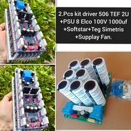 2.Pcs kit driver power amplifier SOCL 506 TEF 8set tr final Toshiba+Kit PSU 8 elco 100v 10000uf Audi