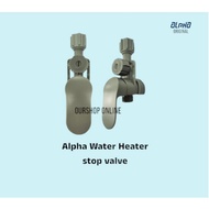 [ ORIGINAL ] ALPHA WATER HEATER - STOP VALVE (ACCESSORIES)