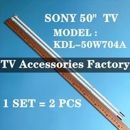 KDL-50W704A SONY 50" LED TV BACKLIGHT(LAMP TV) SONY 50 INCH LED TV BACKLIGHT KDL50W704 50W704A