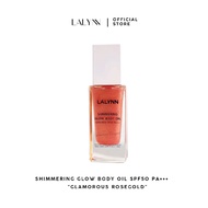 บอดี้ออยล์กันแดดผสมชิมเมอร์สีโรสโกลด์ Lalynn Shimmering Glow Body Oil Sunscreen SPF50 PA+++