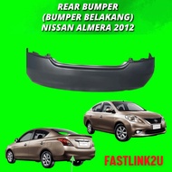 Fastlink Nissan Almera 2012 Rear Bumper Belakang 100% New High Quality